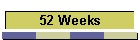52 Weeks